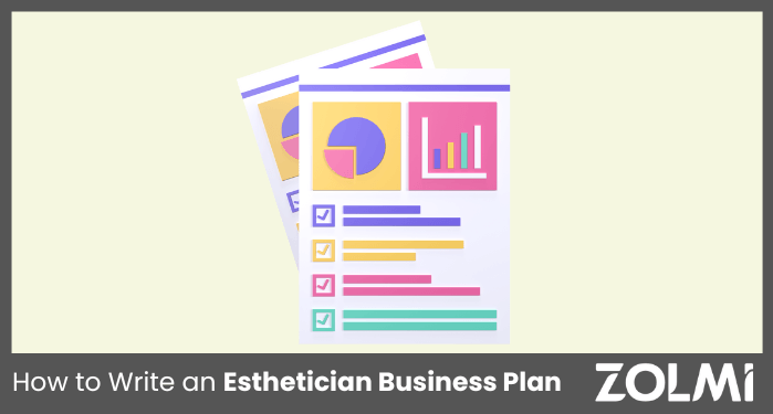 How to Write an Esthetician Business Plan