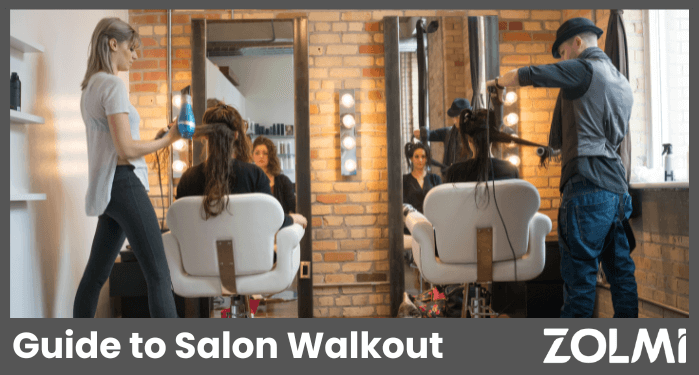 Guide to salon walkout