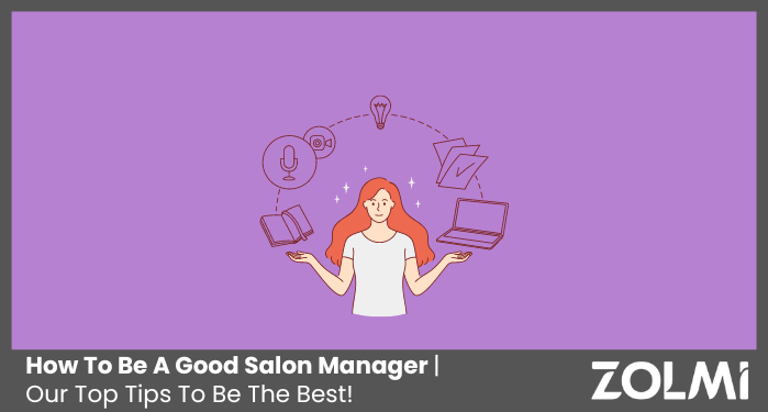 How To Be A Good Salon Manager