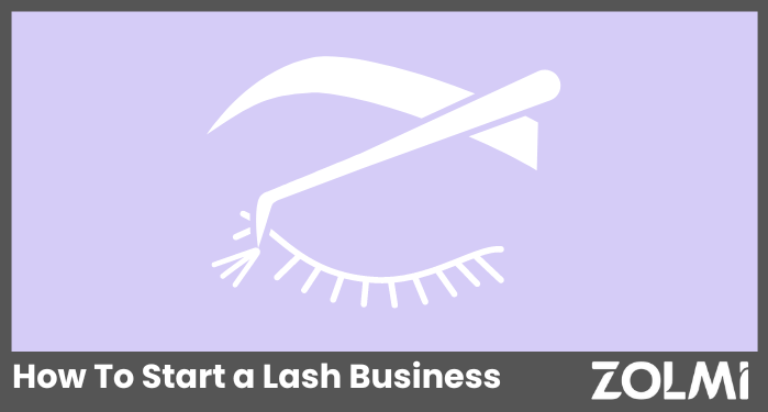 How To Start a Lash Business