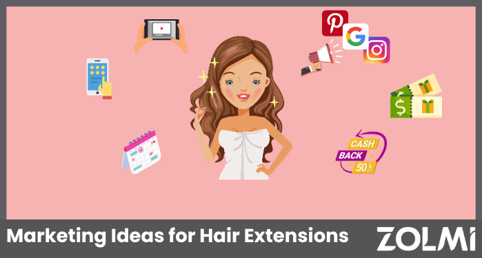  Marketing Ideas for Hair Extensions