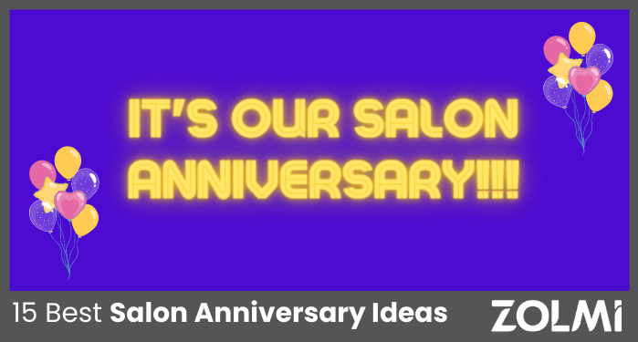 15 Best Salon Anniversary Ideas