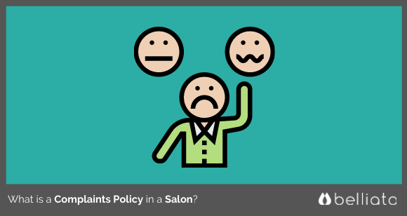 What is a Complaints Policy in a Salon? | zolmi.com