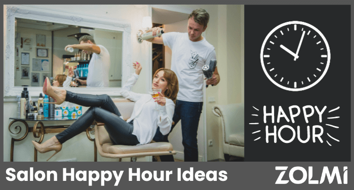 Salon happy hour ideas