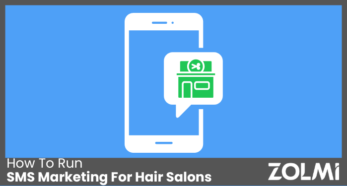 How To Run SMS Marketing For Hair Salons