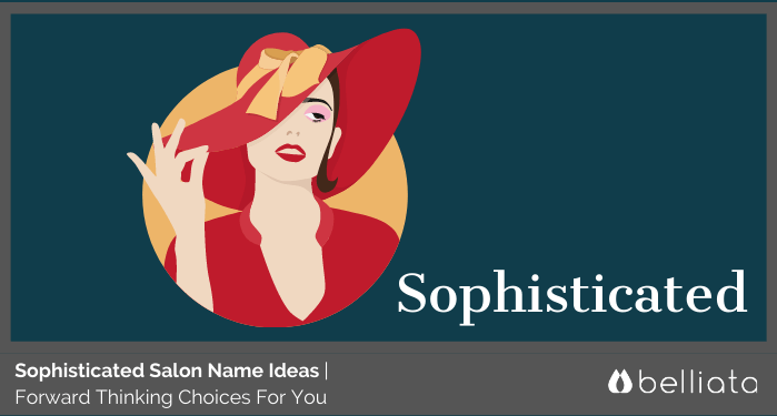 45 Sophisticated Salon Name Ideas | Find The Right Fine For You | zolmi.com