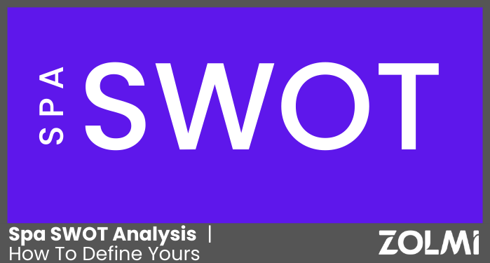 Spa SWOT Analysis | How To Write Yours [Examples] | zolmi.com